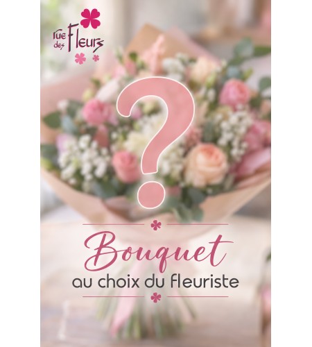 Bouquet au choix du fleuriste